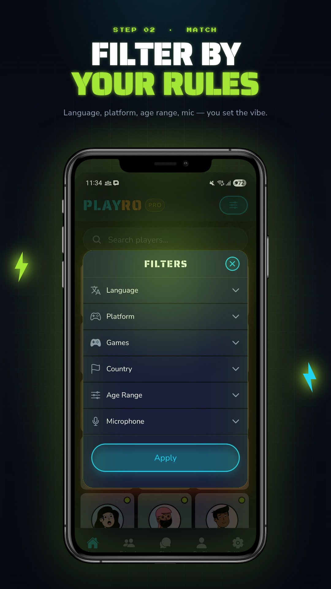 Filter by your rules — matchmaking filters